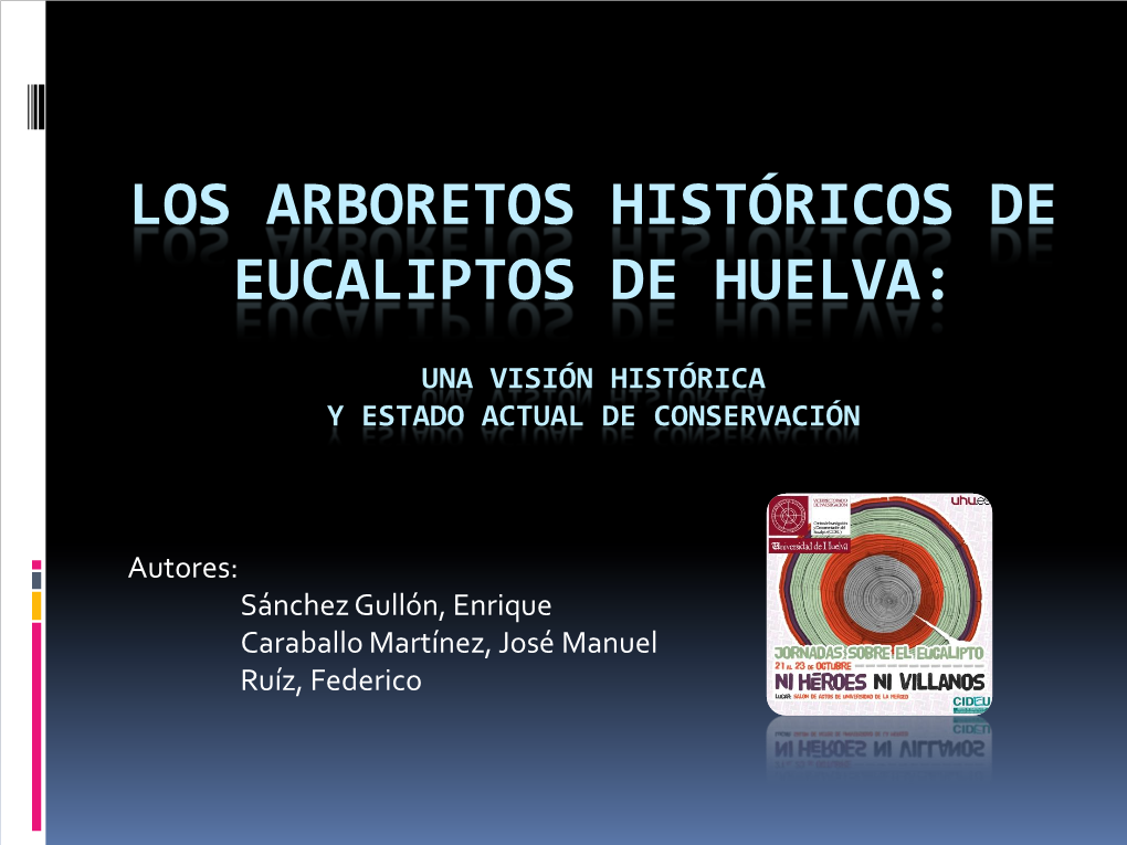 Los Arboretos De Eucaliptos Históricos De Huelva