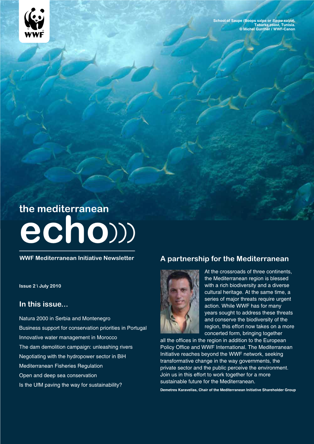 The Mediterranean Echo WWF Mediterranean Initiative Newsletter a Partnership for the Mediterranean