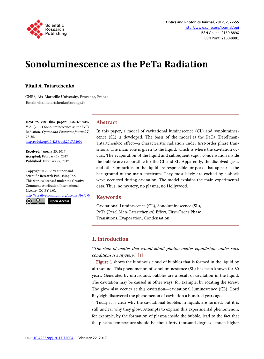 Sonoluminescence As the Peta Radiation