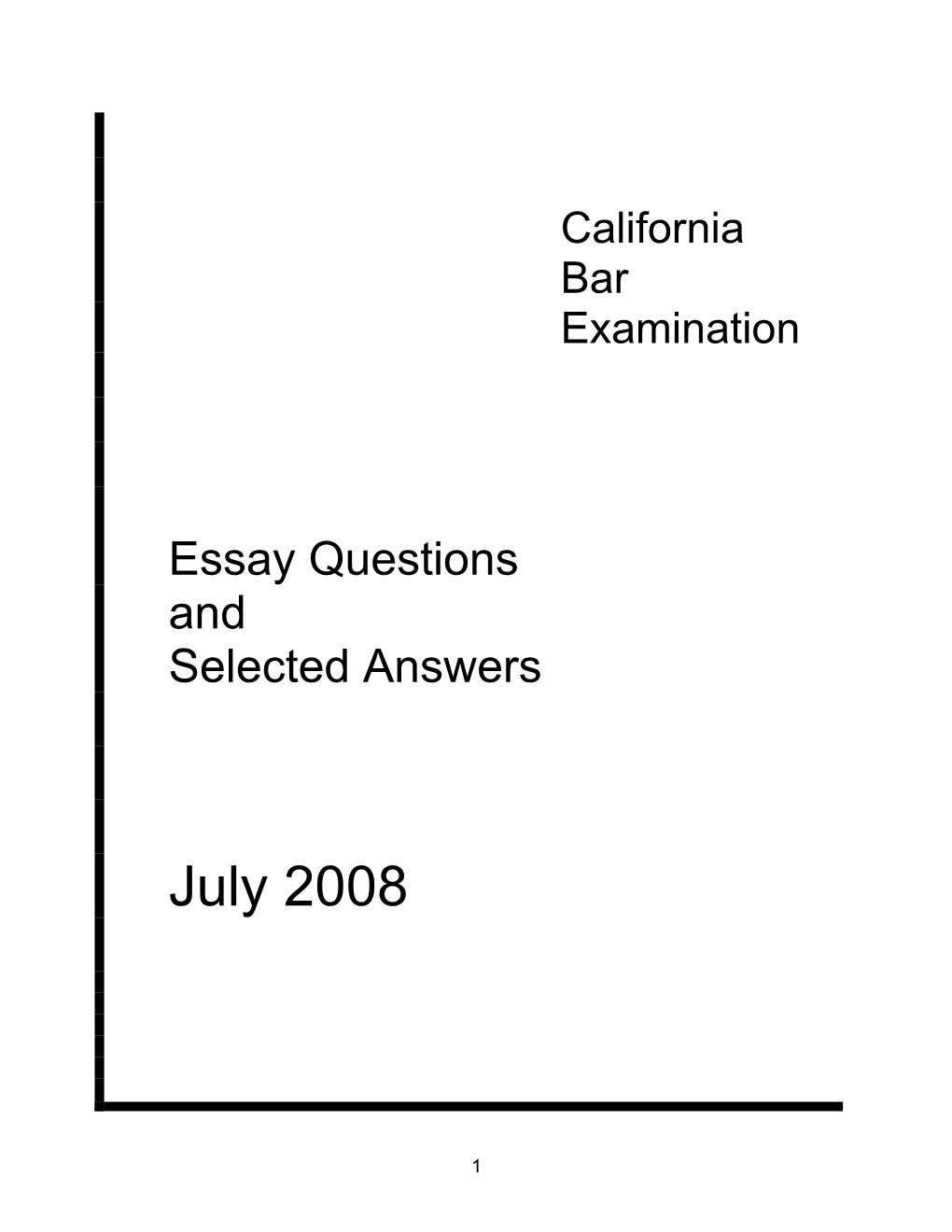 July 2008 Essays + Answers