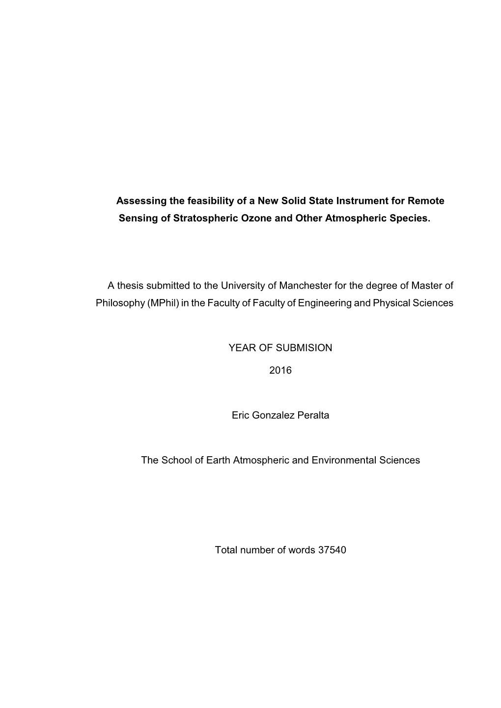 Assessing the Feasibility of a New Solid State Instrument for Remote Sensing of Stratospheric Ozone and Other Atmospheric Species