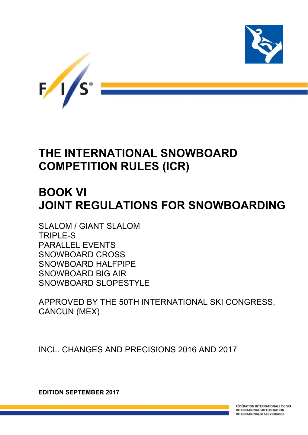 The International Snowboard Competition Rules (Icr) Book