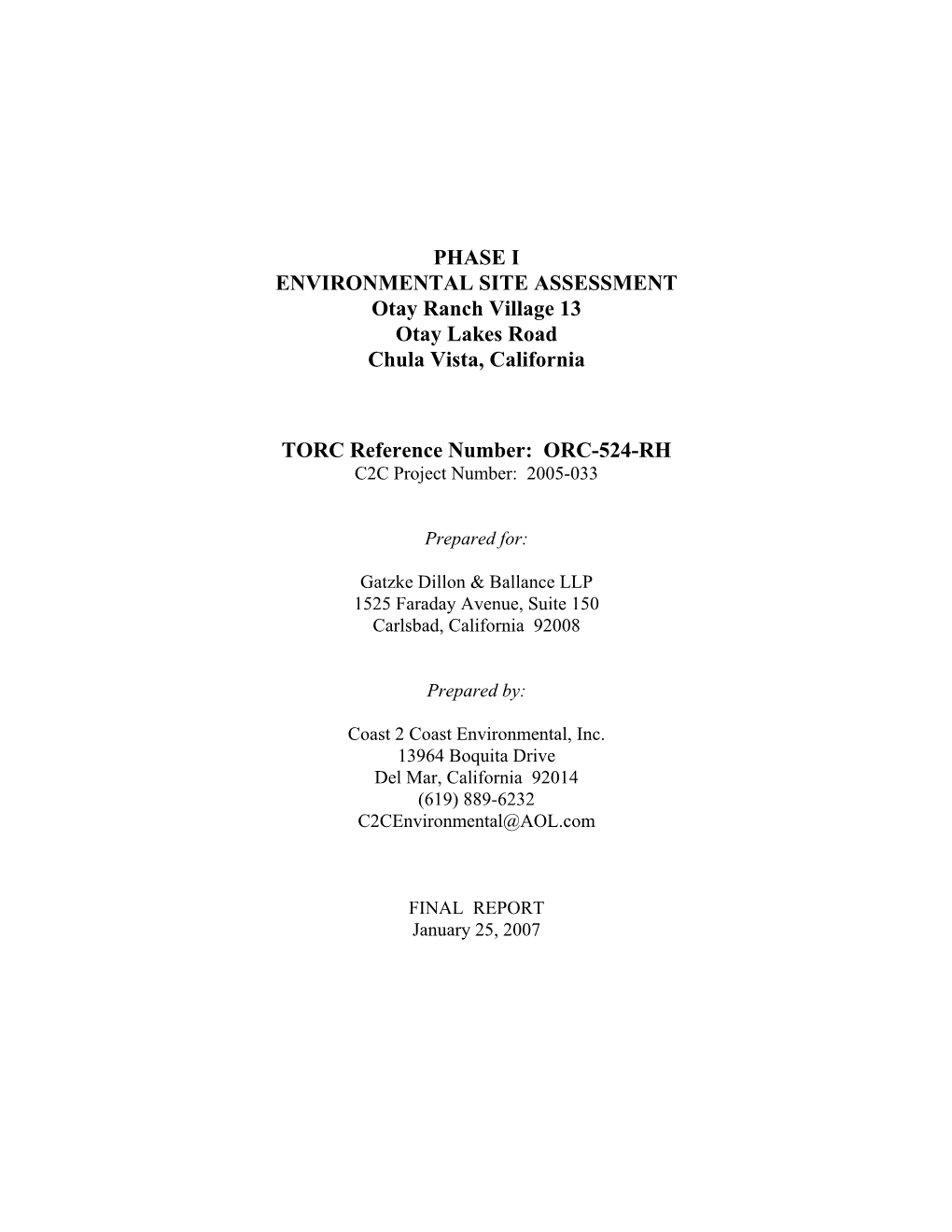 PHASE I ENVIRONMENTAL SITE ASSESSMENT Otay Ranch Village 13 Otay Lakes Road Chula Vista, California