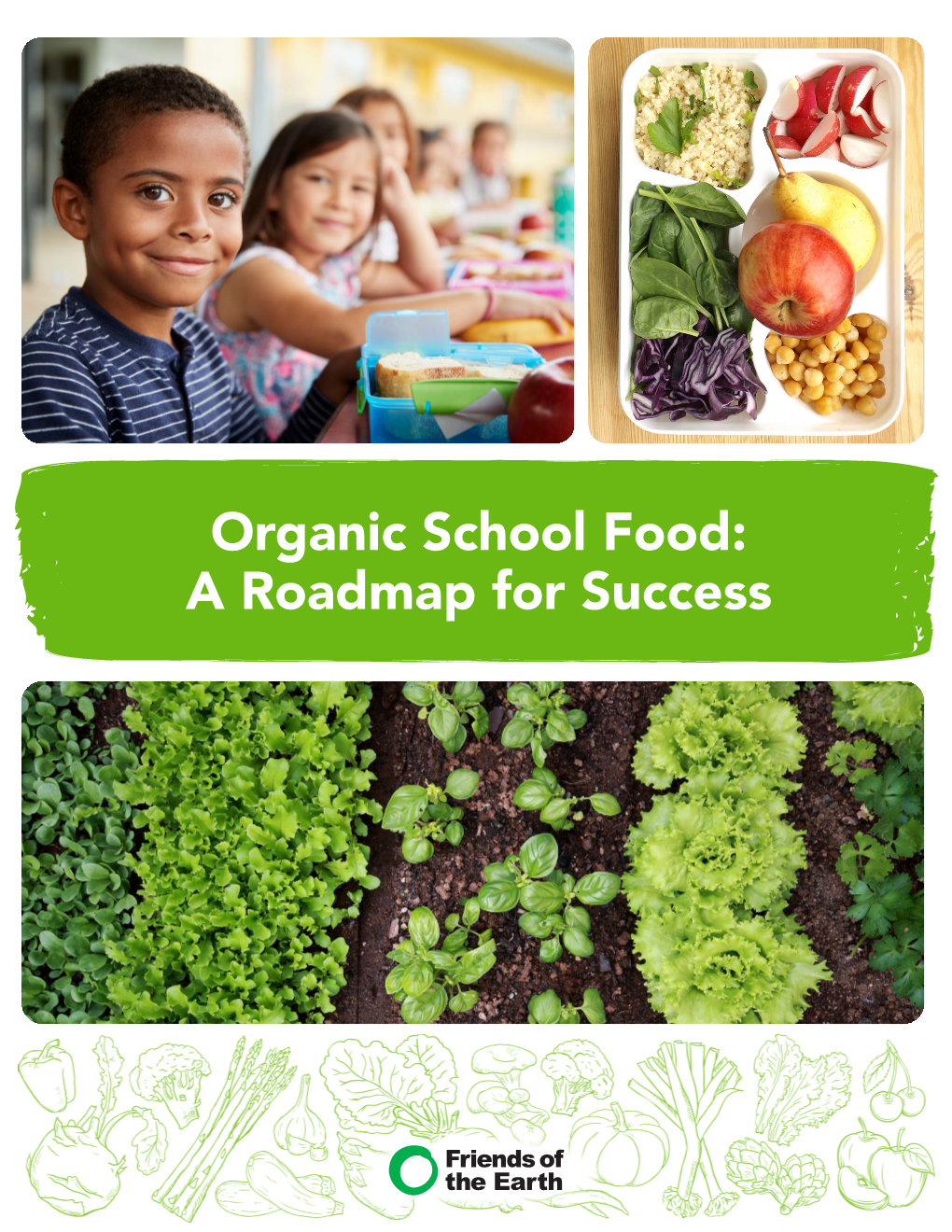 Organic School Food: a Roadmap for Success ACKNOWLEDGEMENTS