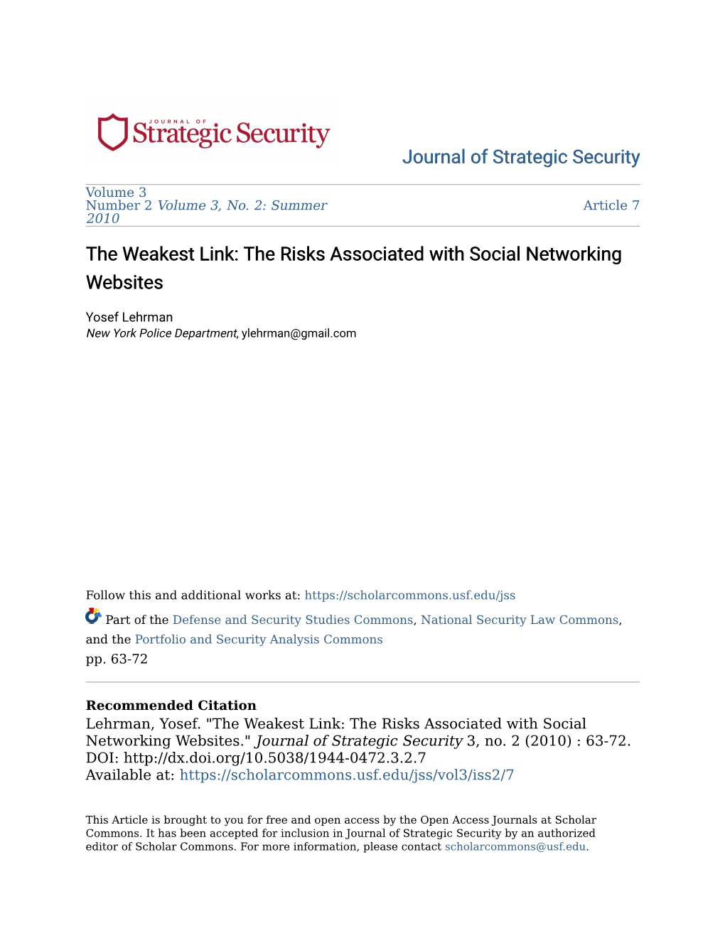 The Weakest Link: the Risks Associated with Social Networking Websites