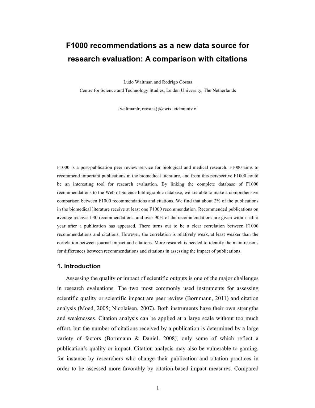 F1000 Recommendations As a New Data Source for Research Evaluation: a Comparison with Citations
