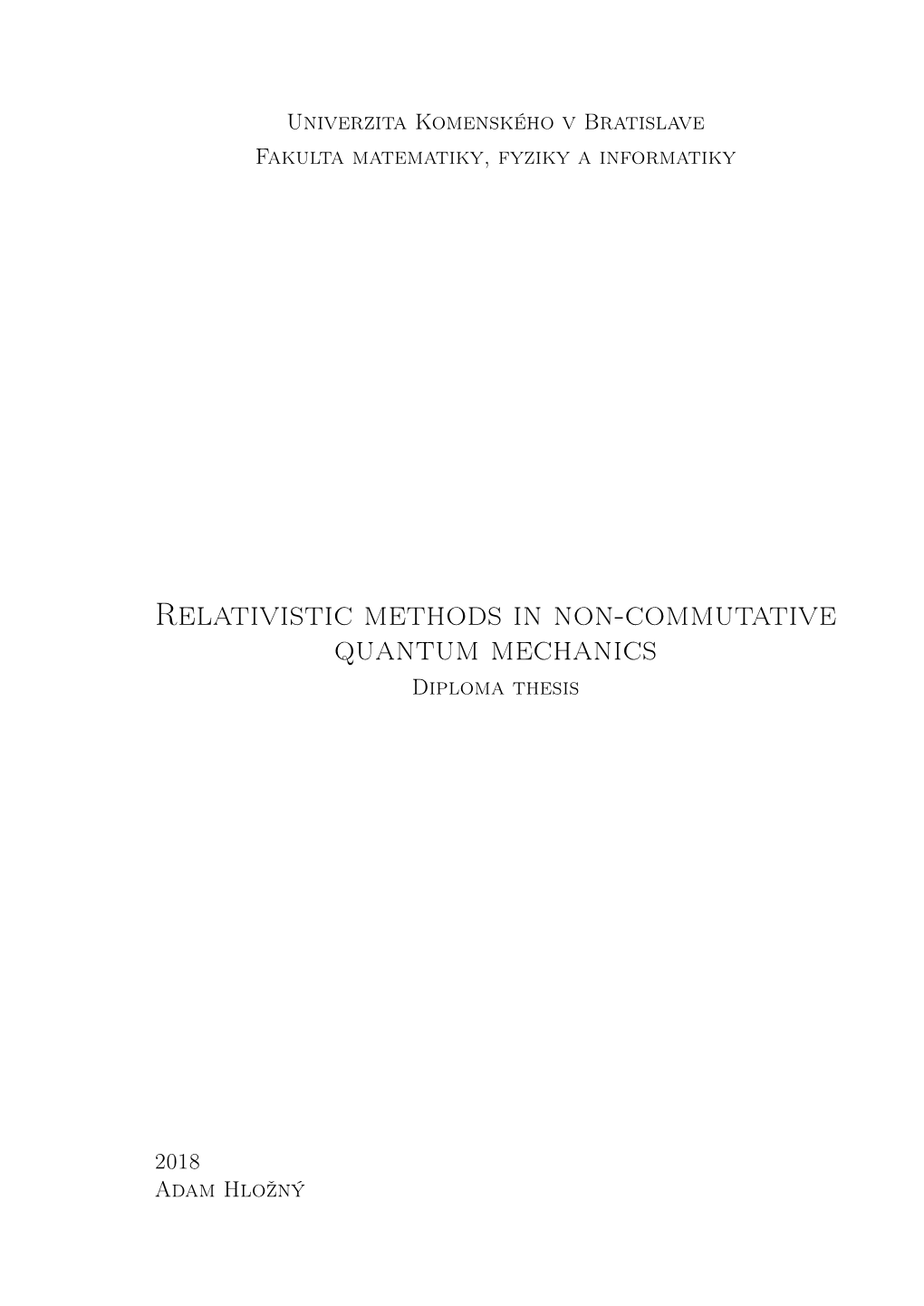 Relativistic Methods in Non-Commutative Quantum Mechanics Diploma Thesis