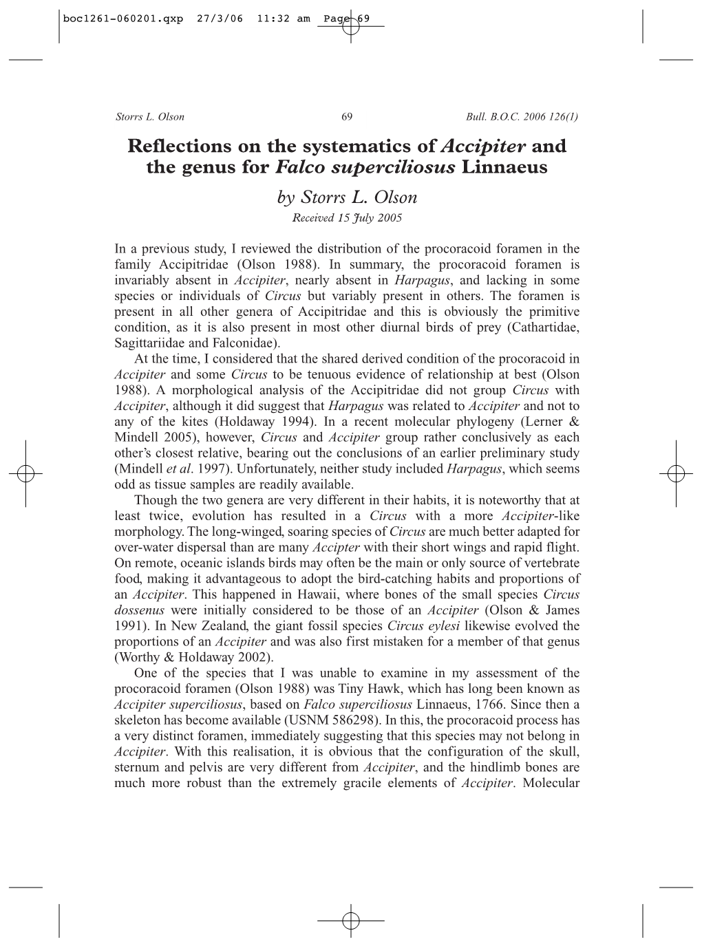 Reflections on the Systematics of Accipiter and the Genus for Falco Superciliosus Linnaeus by Storrs L