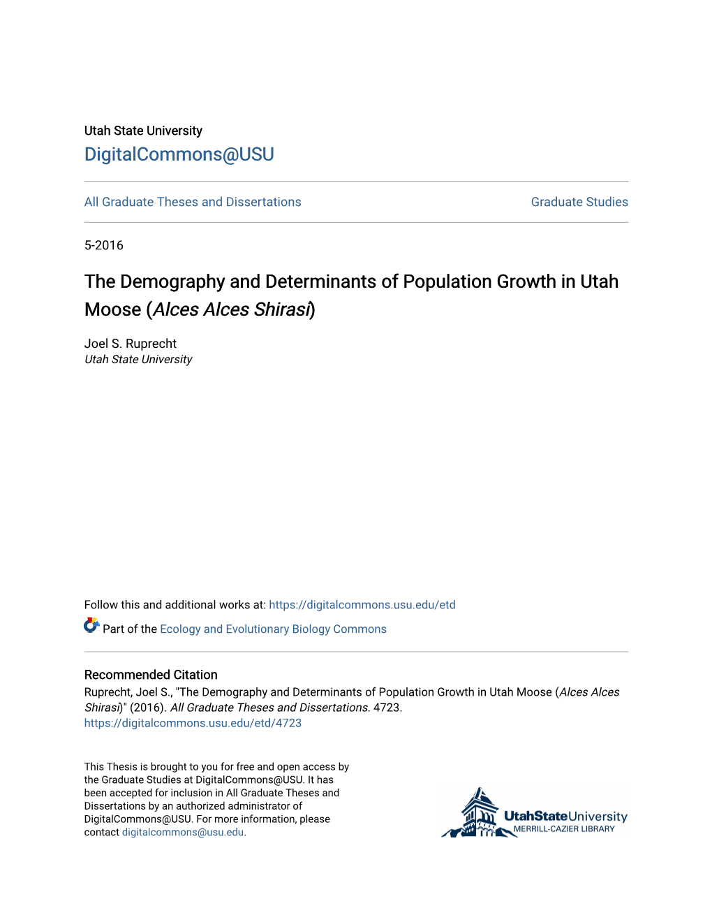 The Demography and Determinants of Population Growth in Utah Moose (&lt;I&gt;Alces Alces Shirasi&lt;/I&gt;)
