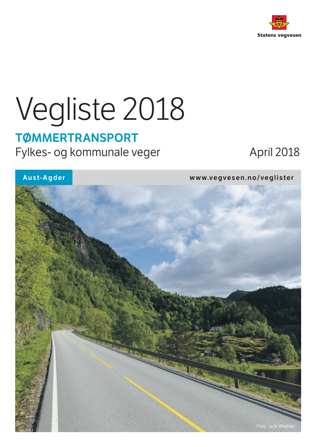 Vegliste 2018 TØMMERTRANSPORT Fylkes- Og Kommunale Veger April 2018