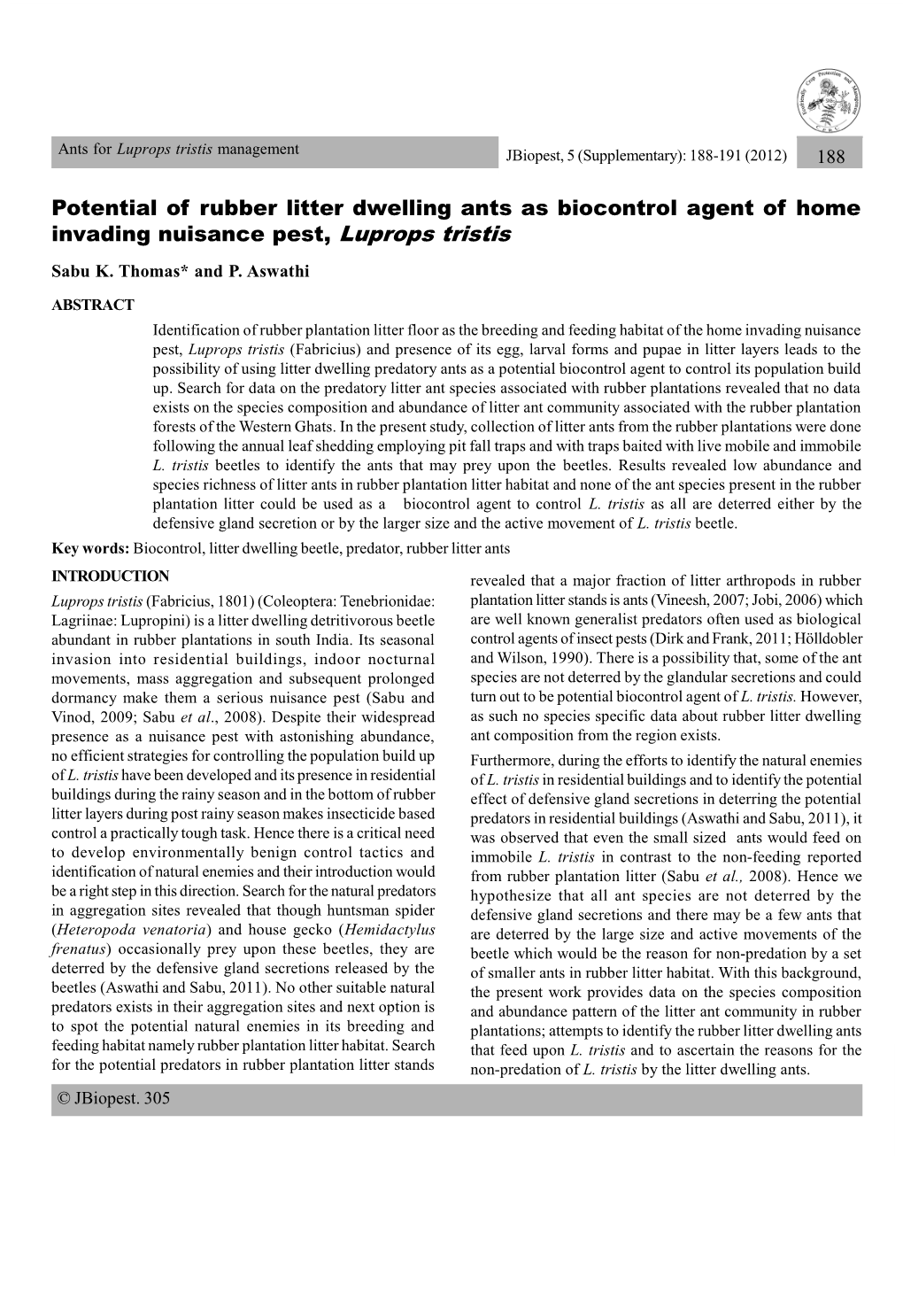 Potential of Rubber Litter Dwelling Ants As Biocontrol Agent of Home Invading Nuisance Pest, Luprops Tristis Sabu K