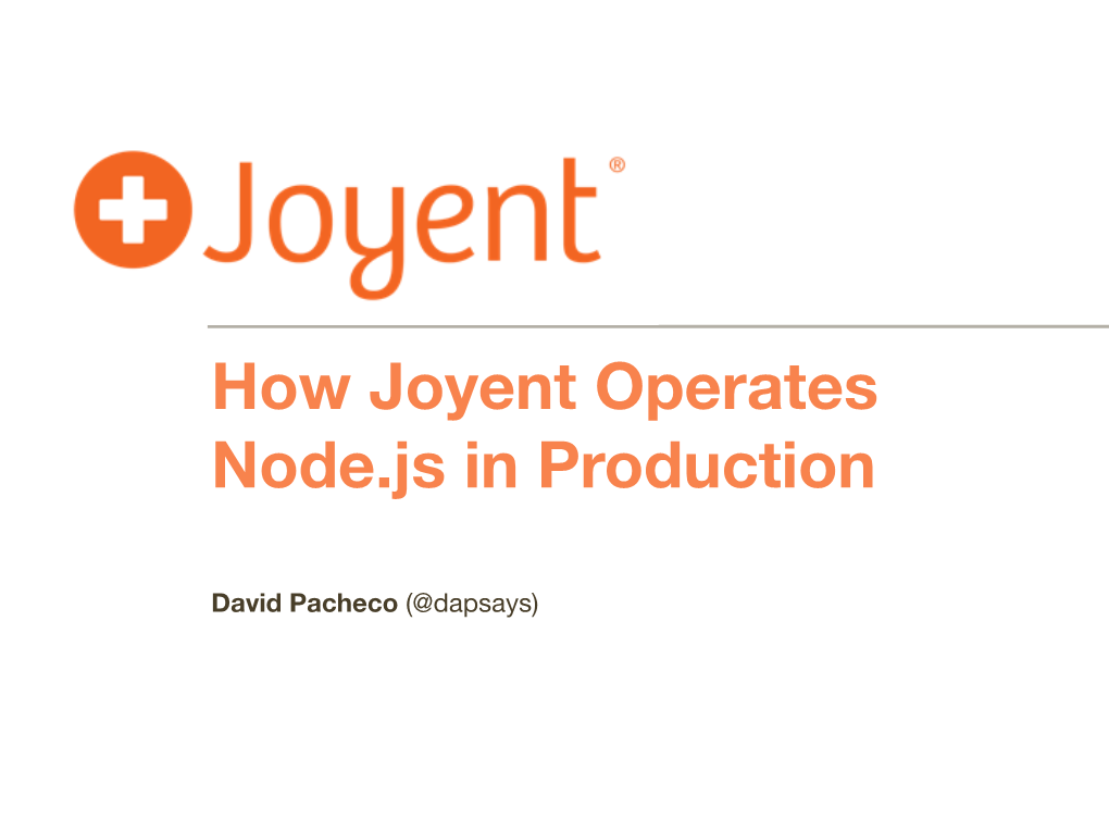 How Joyent Operates Node.Js in Production