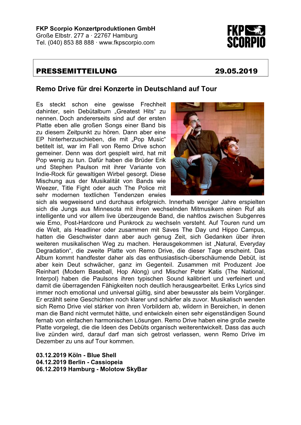 PRESSEMITTEILUNG 29.05.2019 Remo Drive Für Drei Konzerte In