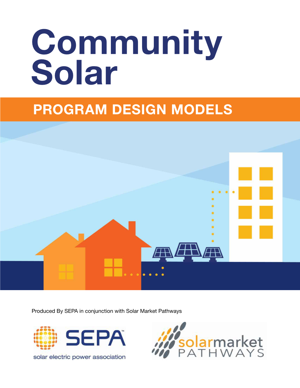 Community Solar: Program Design Models