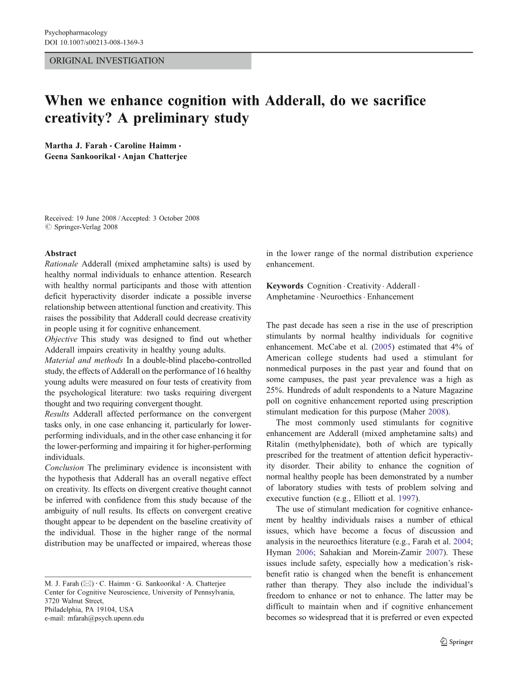 When We Enhance Cognition with Adderall, Do We Sacrifice Creativity? a Preliminary Study