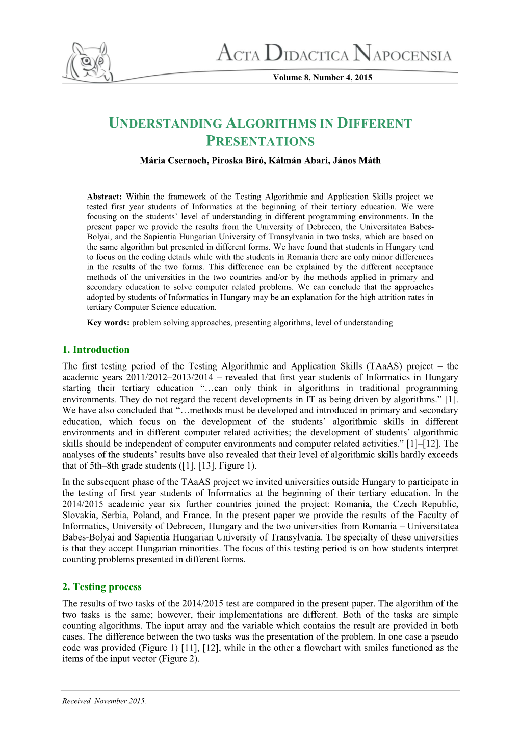 Understanding Algorithms in Different Presentations