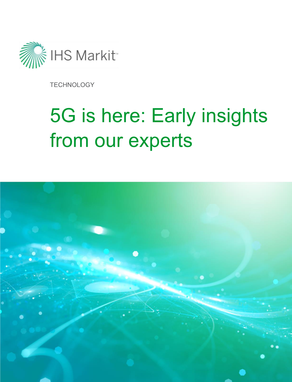 5G Is Here: Early Insights from Our Experts