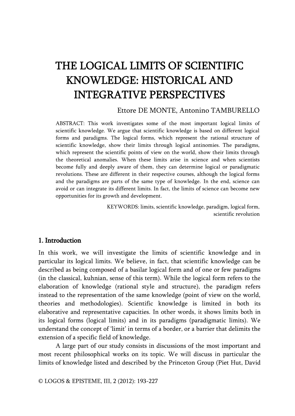 THE LOGICAL LIMITS of SCIENTIFIC KNOWLEDGE: HISTORICAL and INTEGRATIVE PERSPECTIVES Ettore DE MONTE, Antonino TAMBURELLO