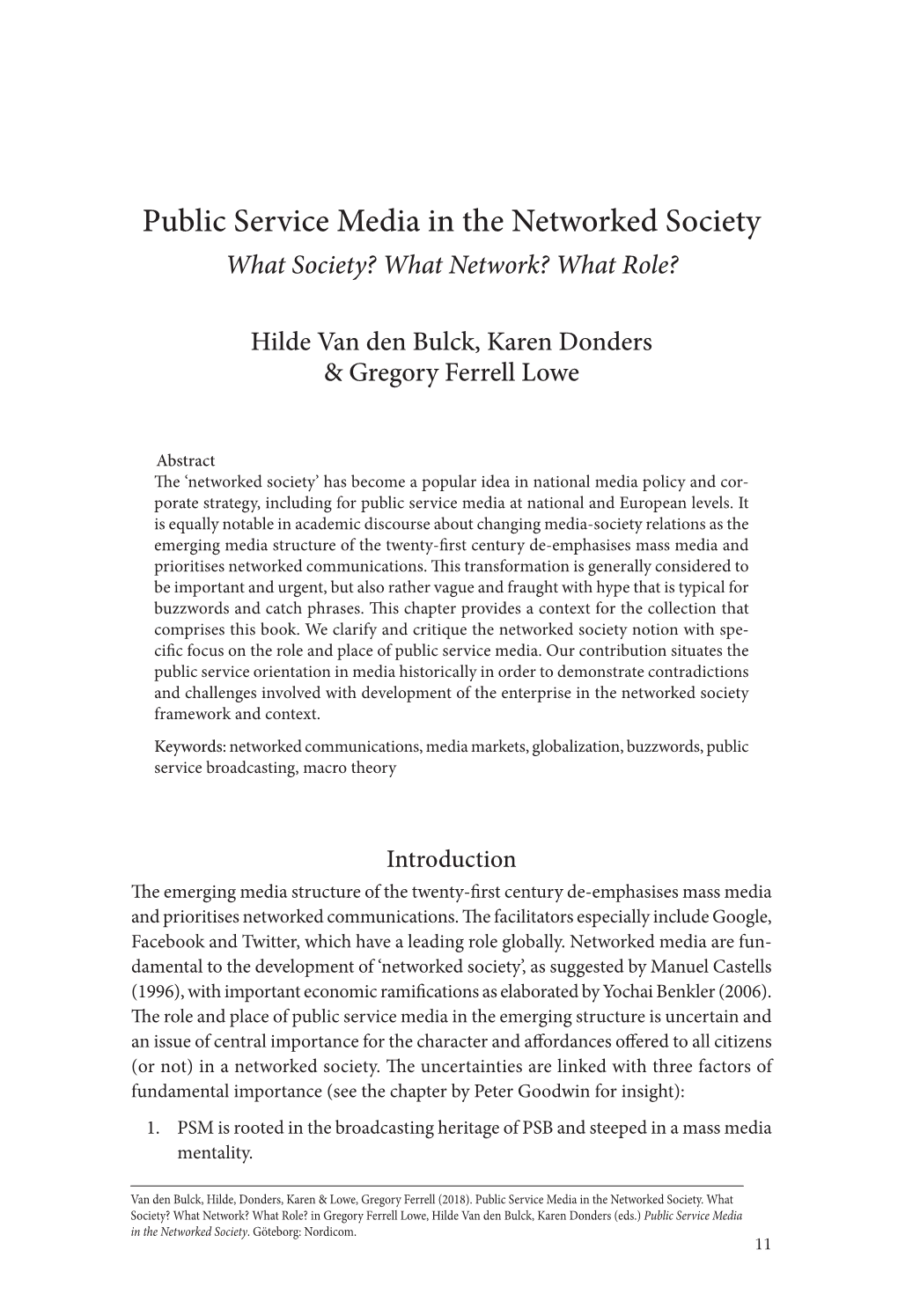 Public Service Media in the Networked Society What Society? What Network? What Role?