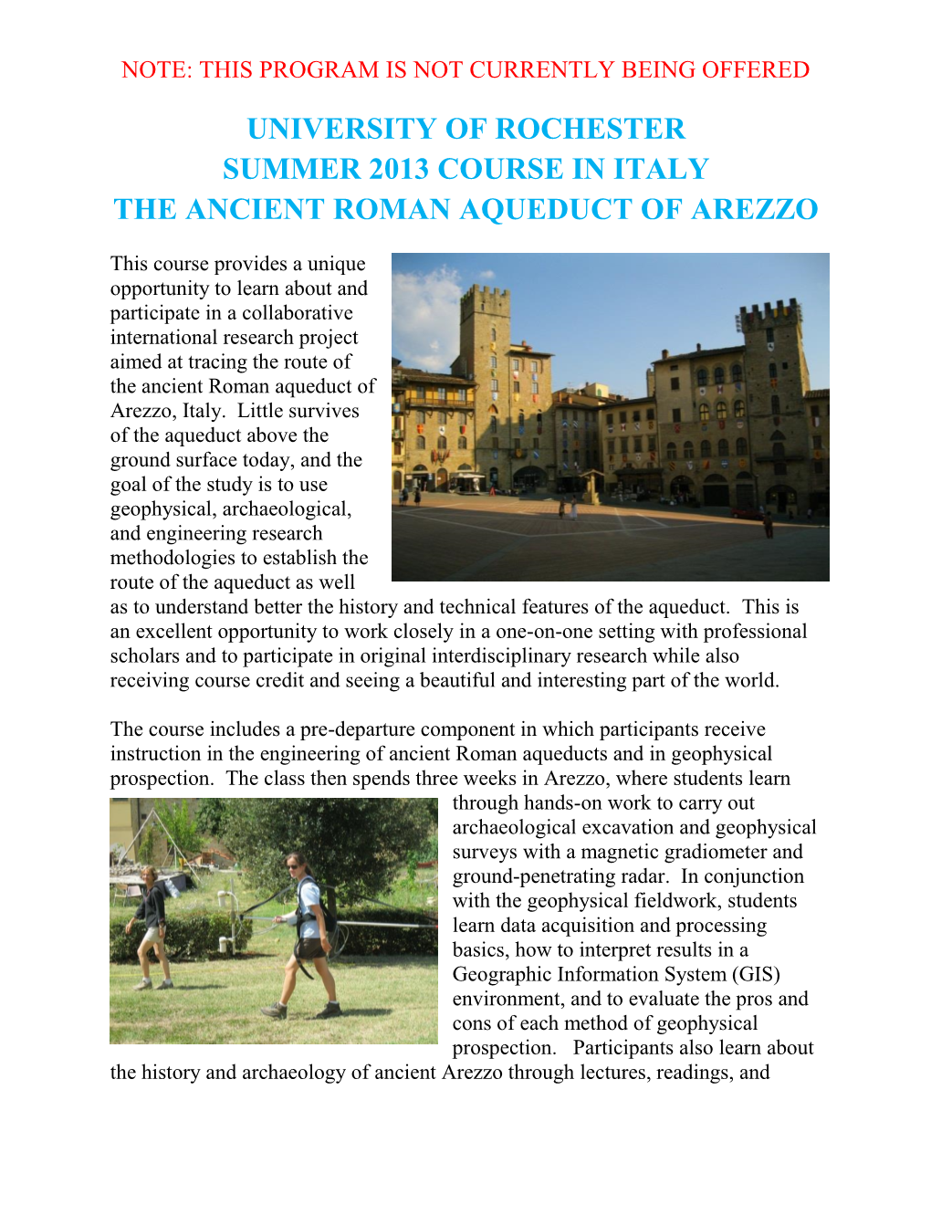 University of Rochester Summer 2013 Course in Italy the Ancient Roman Aqueduct of Arezzo