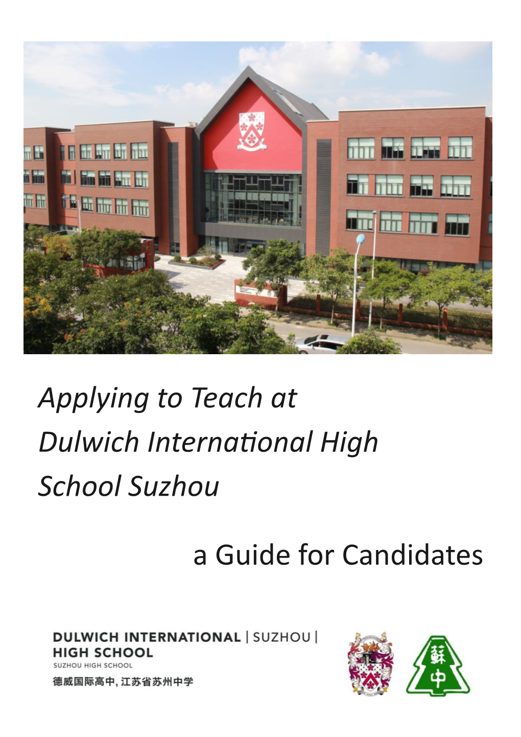 A Guide for Candidates Applying to Teach at Dulwich Internafional High