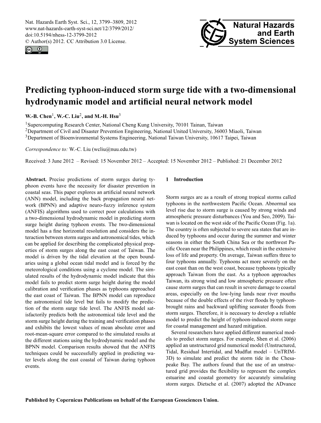 Predicting Typhoon-Induced Storm Surge Tide with a Two-Dimensional Hydrodynamic Model and Artiﬁcial Neural Network Model