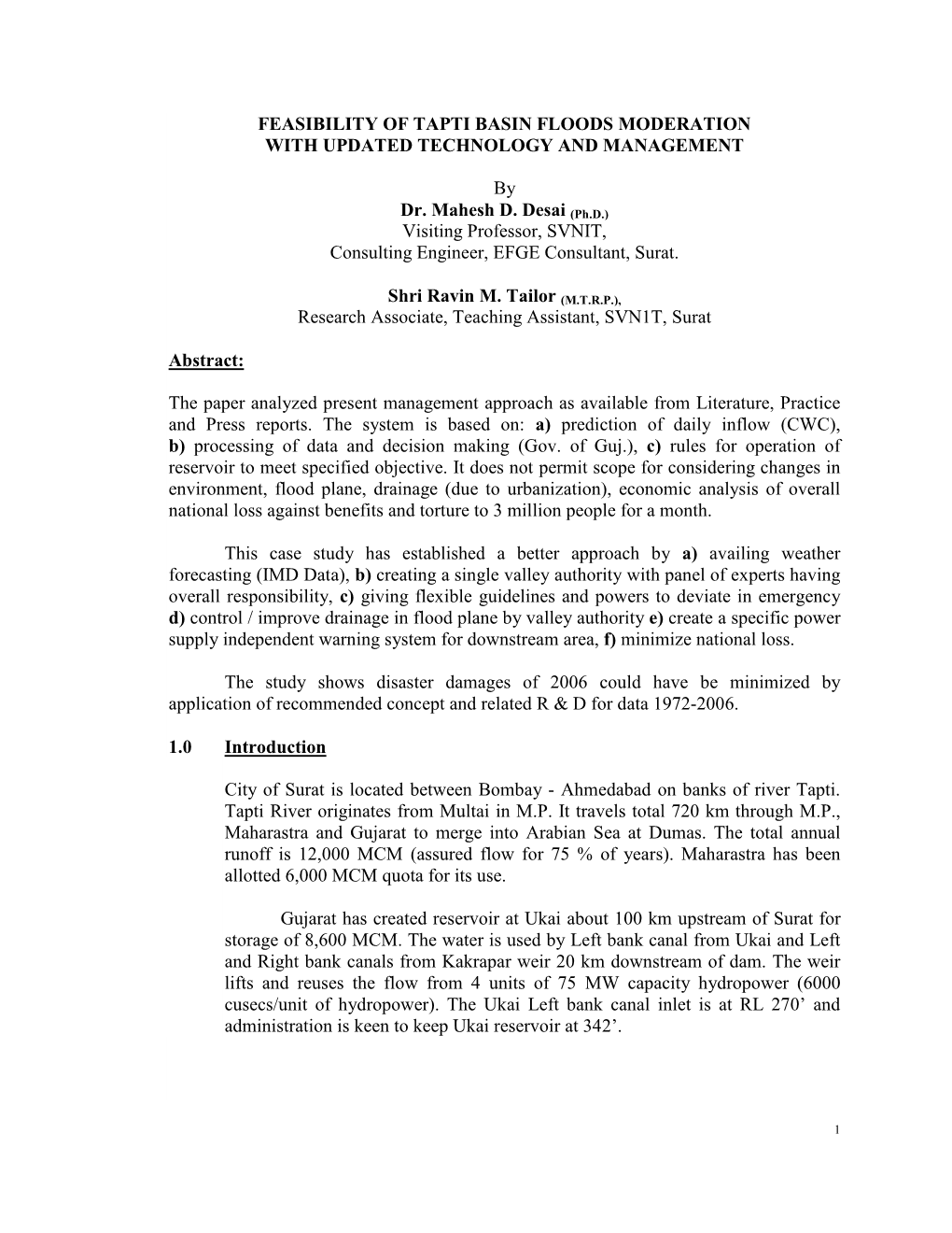 FEASIBILITY of TAPTI BASIN FLOODS MODERATION with UPDATED TECHNOLOGY and MANAGEMENT by Dr. Mahesh D. Desai (Ph.D.) Visiting Prof