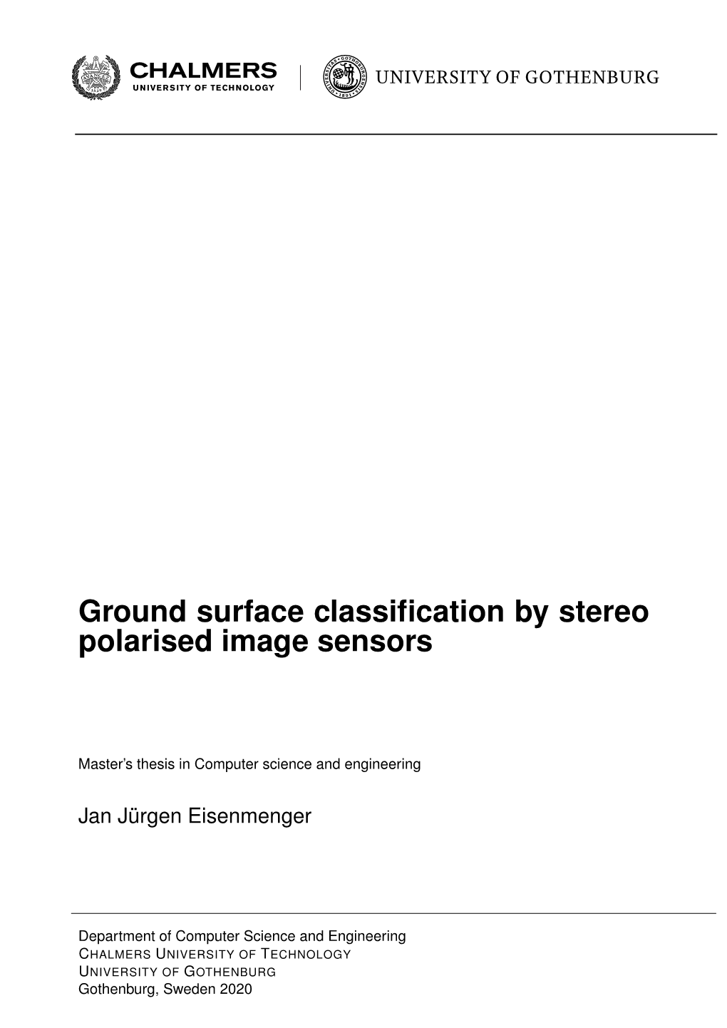 Ground Surface Classification by Stereo Polarised Image Sensors