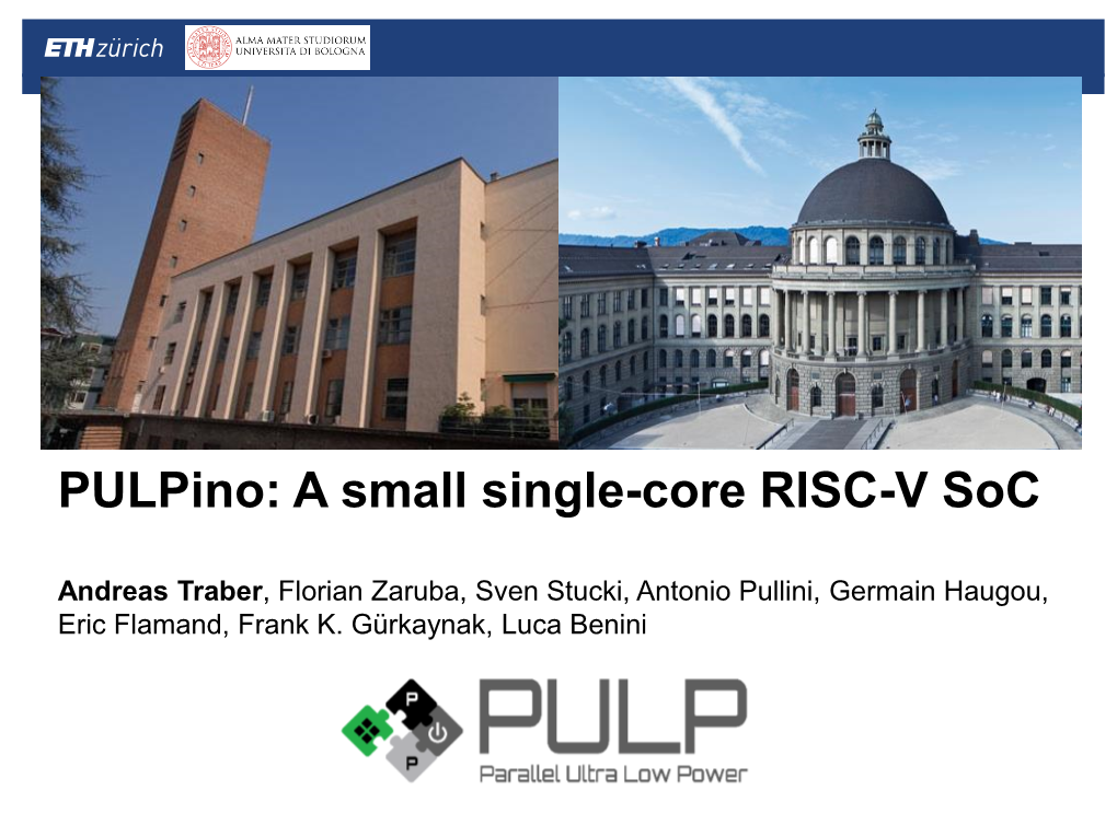 Pulpino: a Small Single-Core RISC-V Soc
