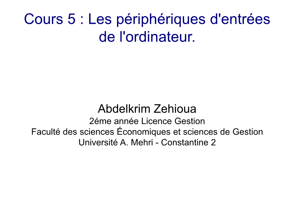 Cours 5 : Les Périphériques D'entrées De L'ordinateur