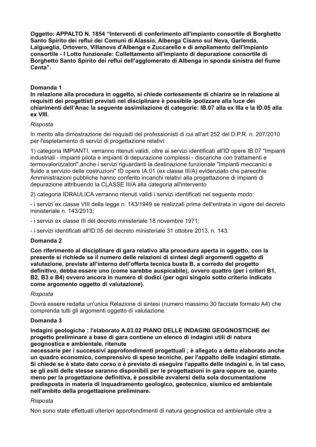 APPALTO N. 1854 “Interventi Di Conferimento All'impianto Consortile