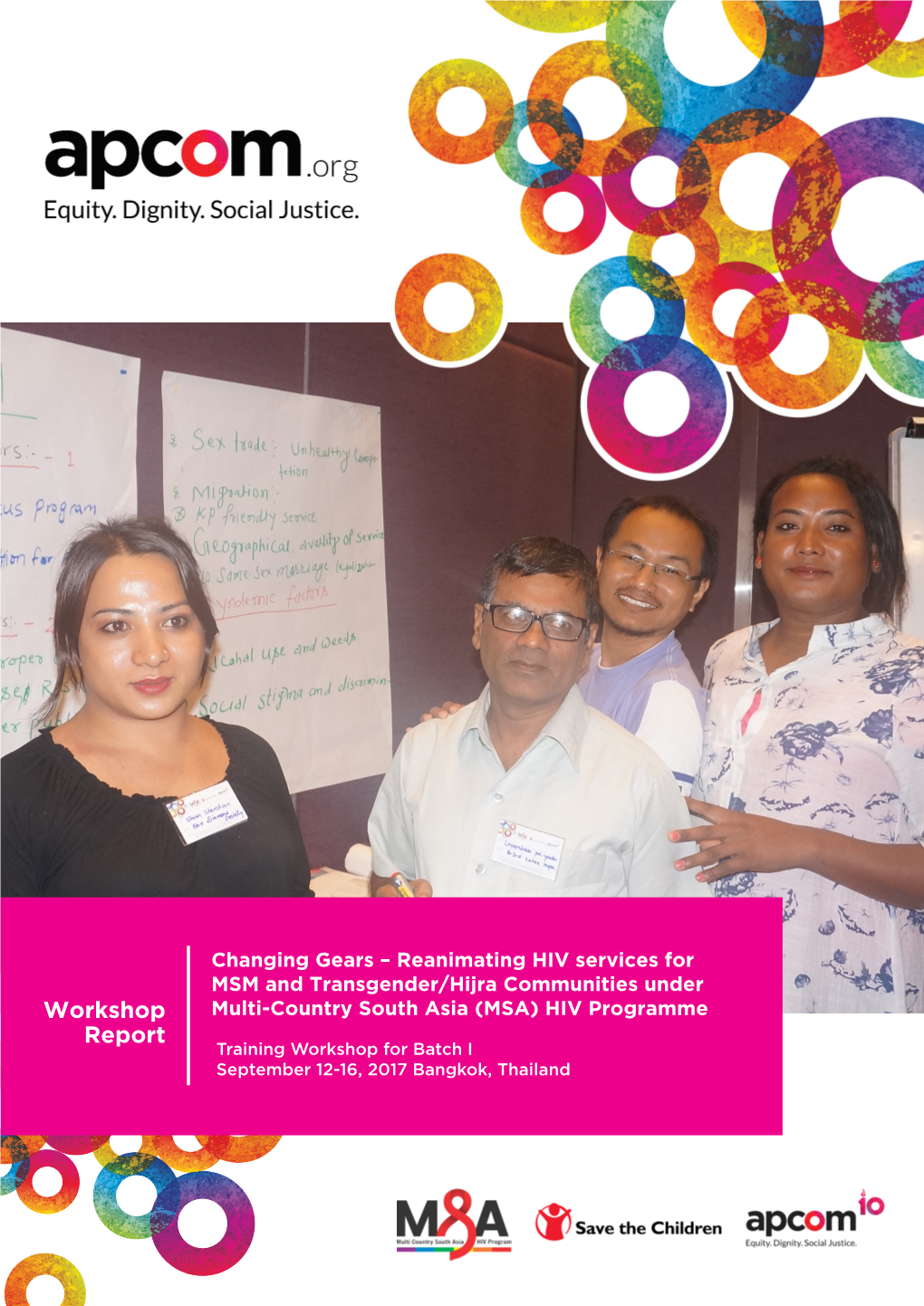 Workshop Report: Changing Gears - Reanimating HIV Services for MSM and Transgender/Hijra Communities Under Multi-Country South Asia (MSA) HIV Programme