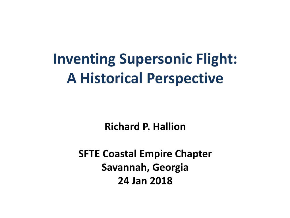 Inventing Supersonic Flight: a Historical Perspective