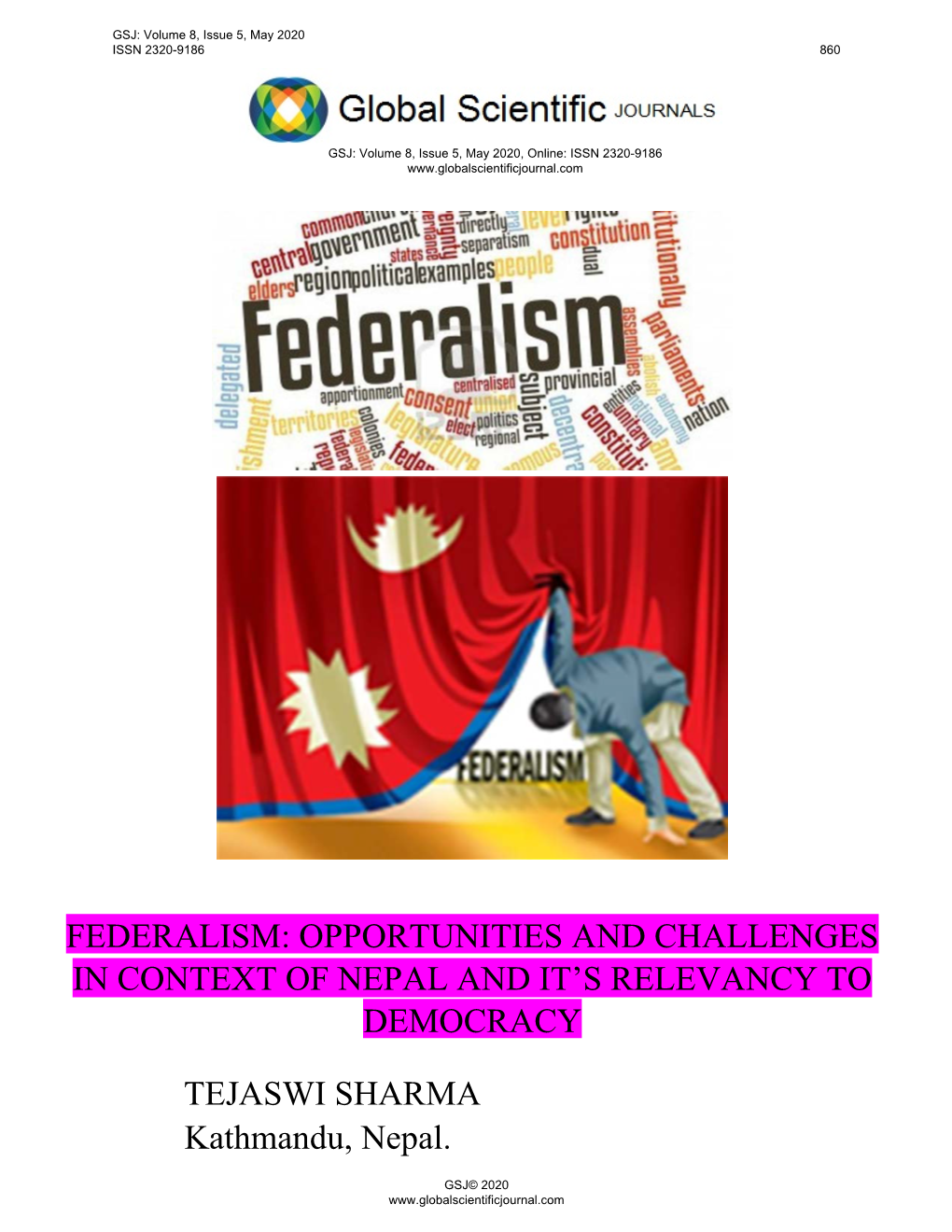 Federalism: Opportunities and Challenges in Context of Nepal and It’S Relevancy to Democracy