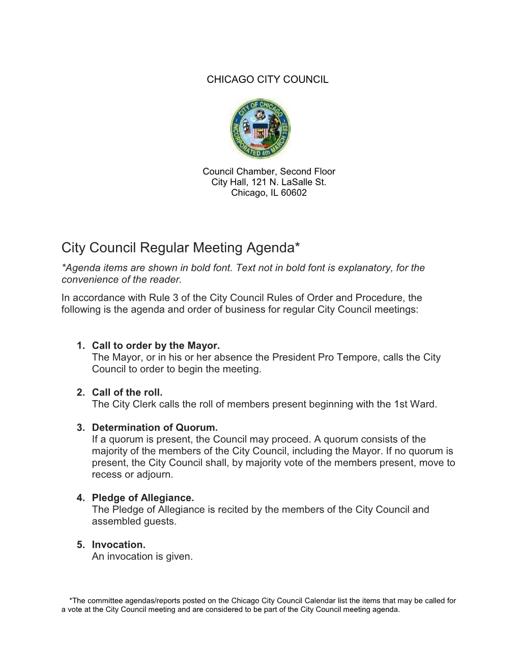 City Council Regular Meeting Agenda* *Agenda Items Are Shown in Bold Font
