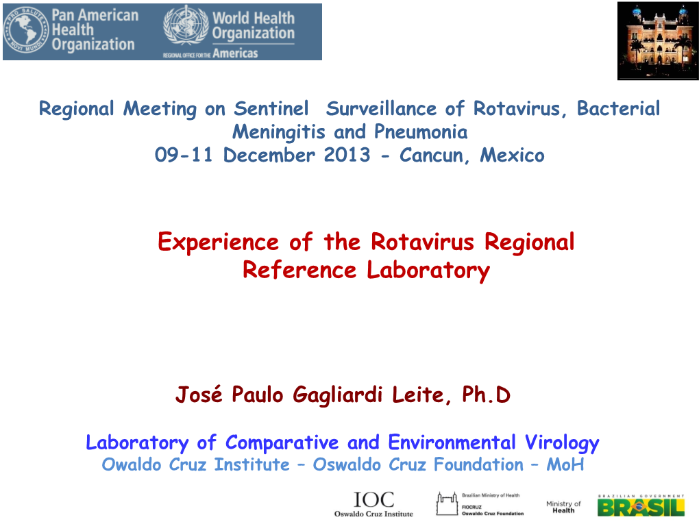 Experience of the Rotavirus Regional Reference Laboratory