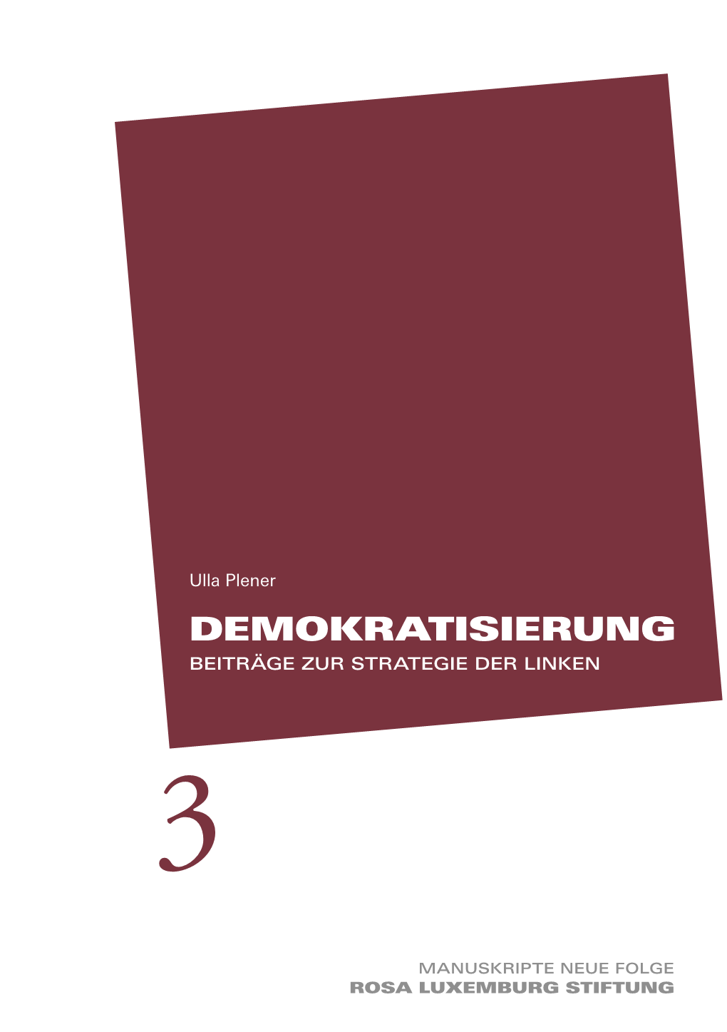 Demokratisierung Beiträge Zur Strategie Der Linken 3