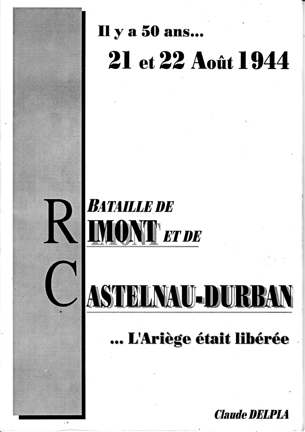 Il Y a 50 Ans... La Bataille De Rimont Et De Castelnau-Durban