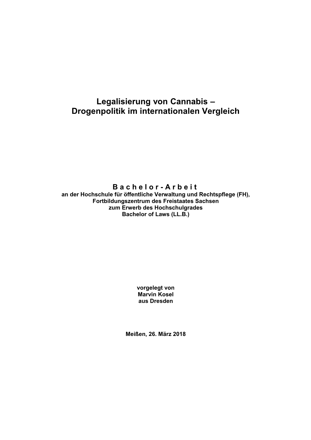 Legalisierung Von Cannabis – Drogenpolitik Im Internationalen Vergleich