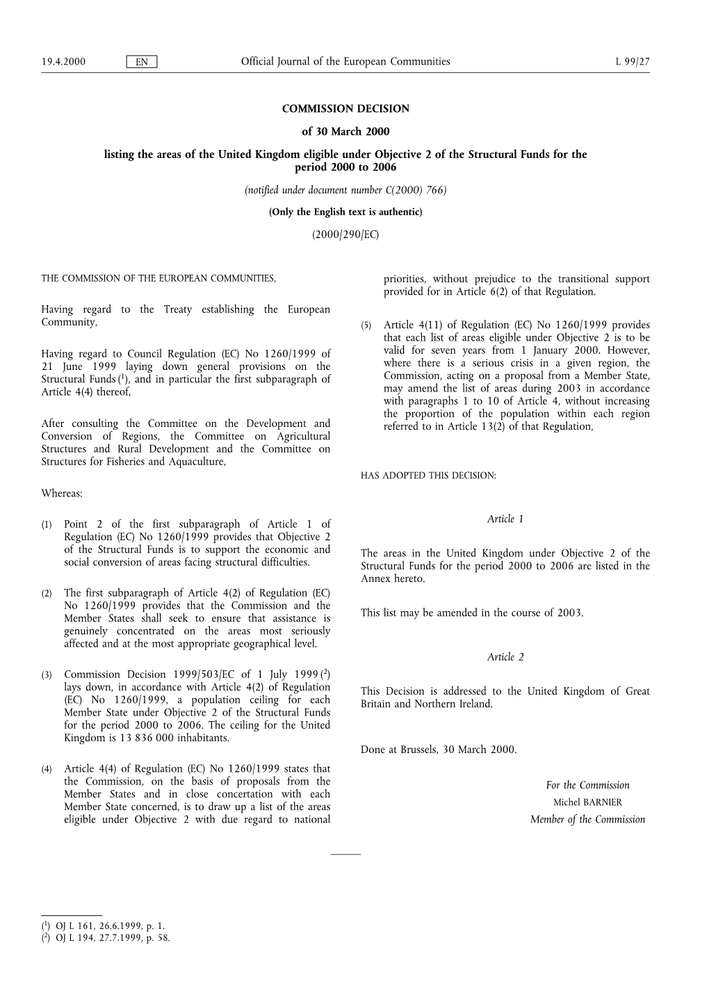 COMMISSION DECISION of 30 March 2000 Listing the Areas of the United