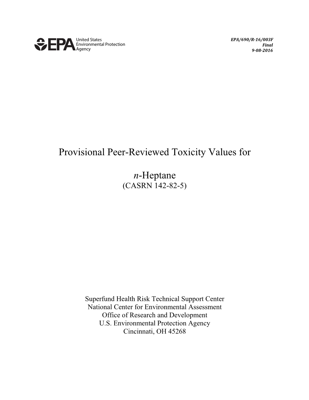 PROVISIONAL PEER-REVIEWED TOXICITY VALUES for N-HEPTANE (CASRN 142-82-5)