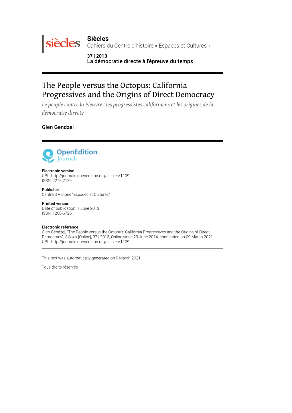 Siècles, 37 | 2013 the People Versus the Octopus: California Progressives and the Origins of Dir