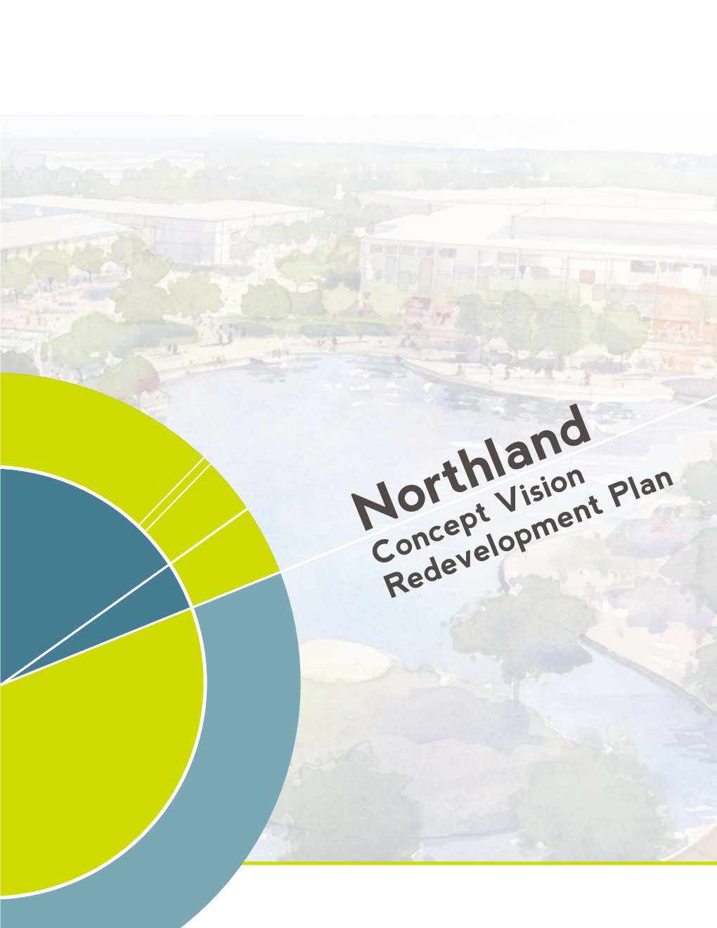 Northland Concept Vision Redevelopment Plan ACKNOWLEDGMENTS PREPARED BY