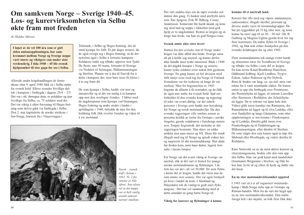 Sverige 1940–45. Los- Og Kurervirksomheten Via Selbu Økte Fram Mot Freden