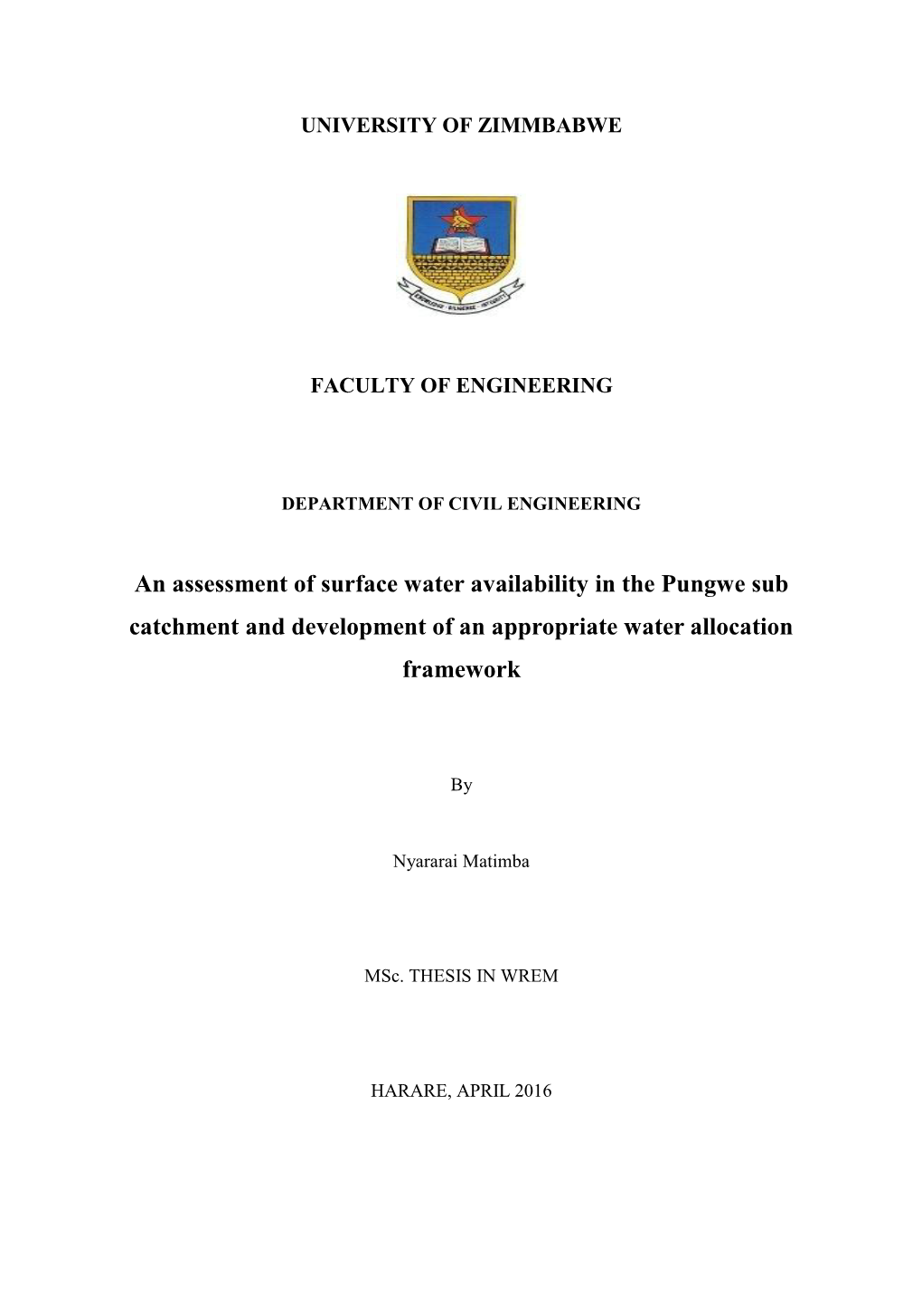 An Assessment of Surface Water Availability in the Pungwe Sub Catchment and Development of an Appropriate Water Allocation Framework