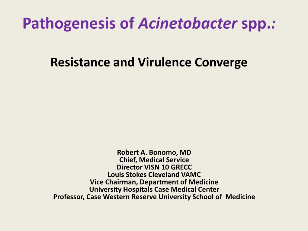 Pathogenesis of Acinetobacter Spp.: Resistance and Virulence Converge