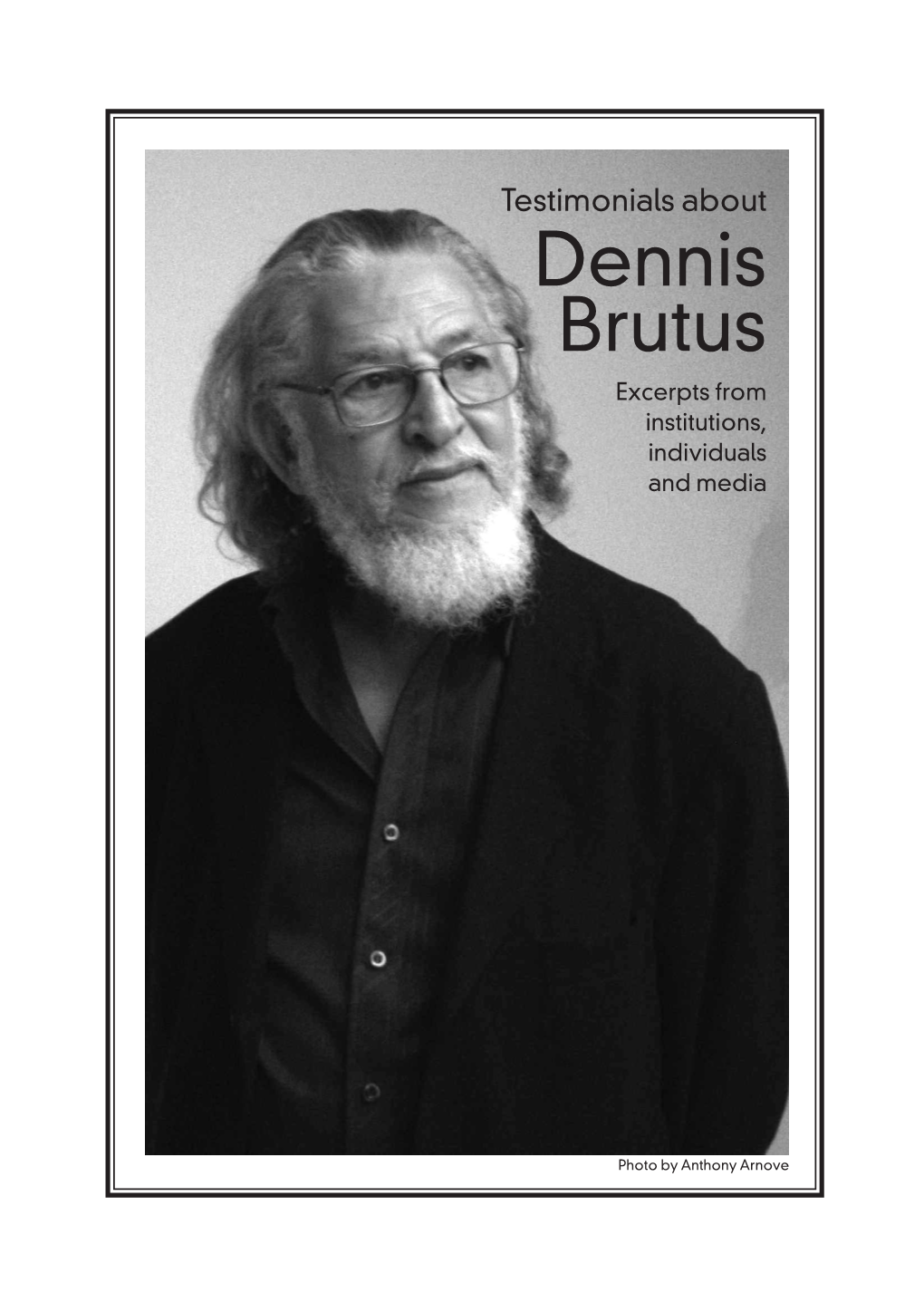 Dennis Brutus Excerpts from Institutions, Individuals and Media