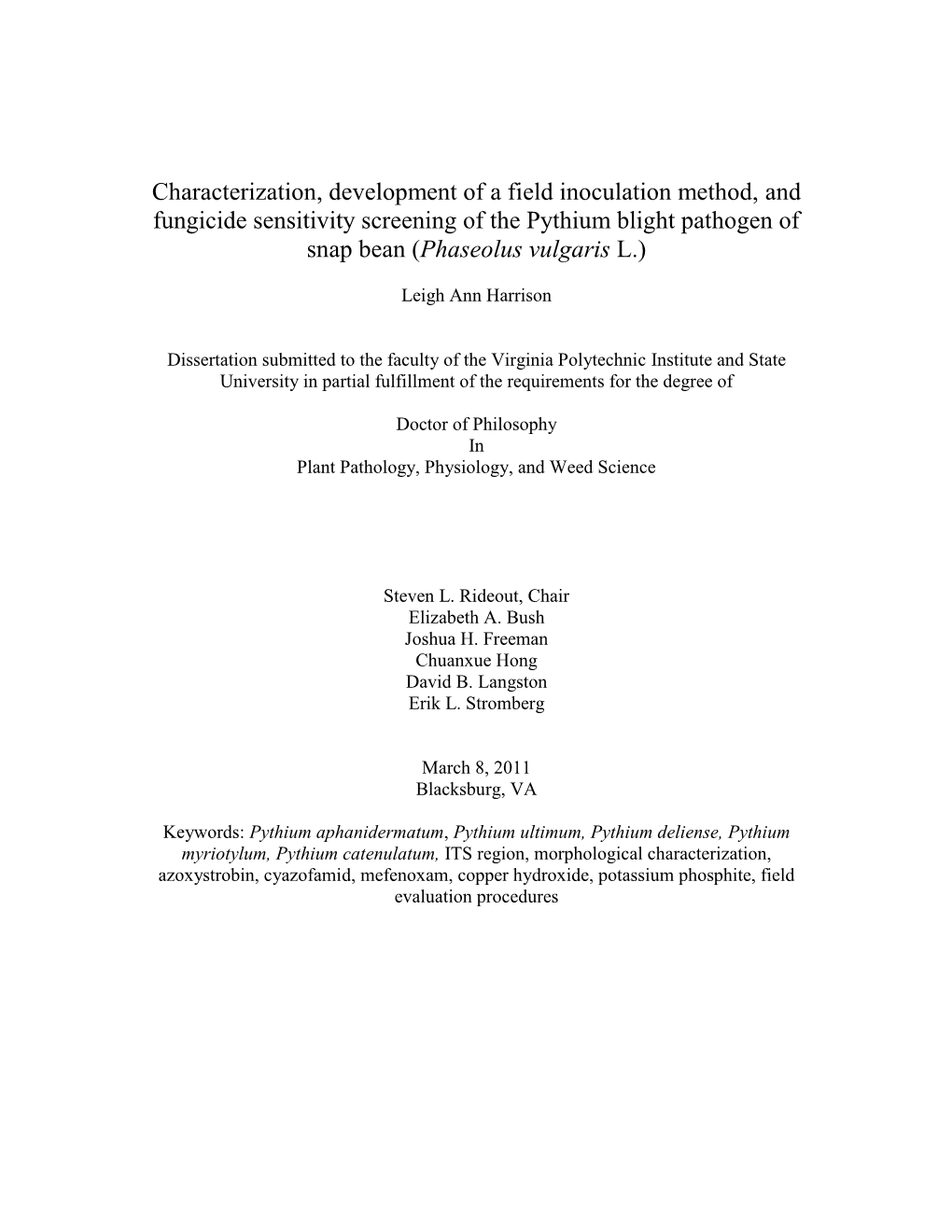 Characterization, Development of a Field Inoculation Method, and Fungicide Sensitivity Screening of the Pythium Blight Pathogen of Snap Bean (Phaseolus Vulgaris L.)