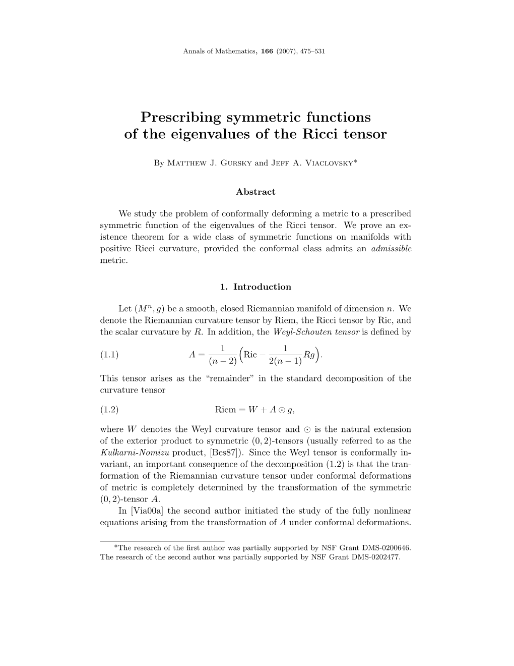 Prescribing Symmetric Functions of the Eigenvalues of the Ricci Tensor