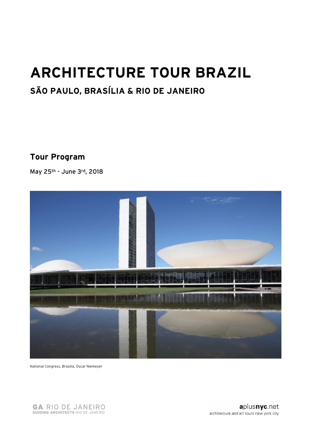 SÃO PAULO, BRASÍLIA & RIO DE JANEIRO Tour Program